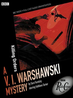 cover image of V.I. Warshawski  Killing Orders (BBC Radio Crimes)